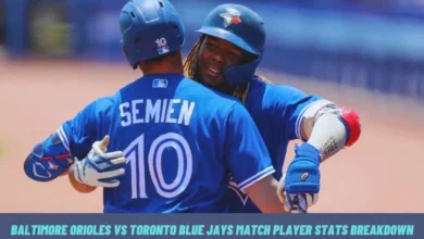 Baltimore Orioles VS Toronto Blue Jays Match Player Stats Breakdown